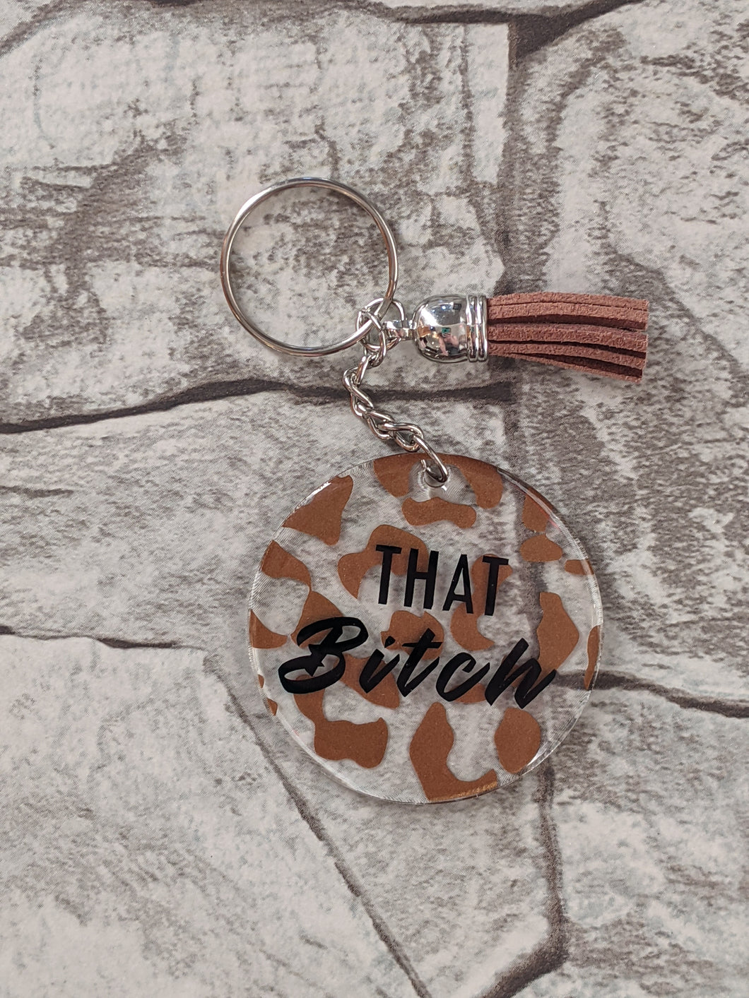 That Bitch Keychain